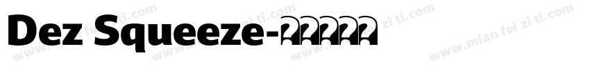 Dez Squeeze字体转换